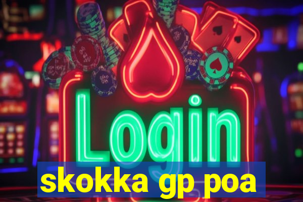 skokka gp poa