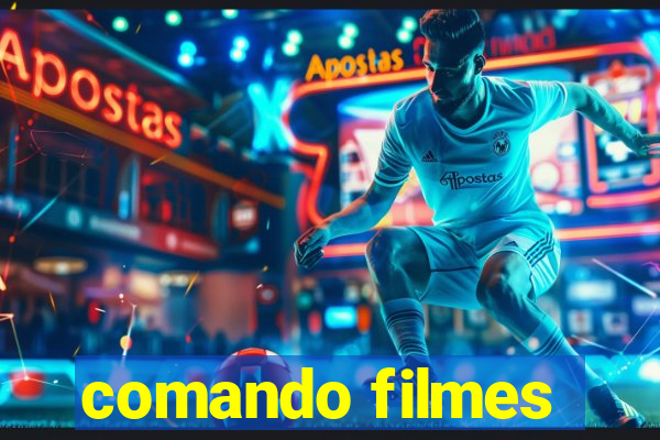 comando filmes
