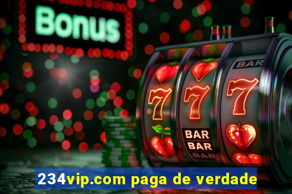234vip.com paga de verdade
