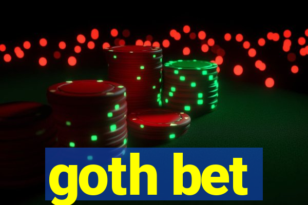 goth bet