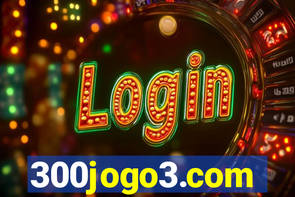 300jogo3.com