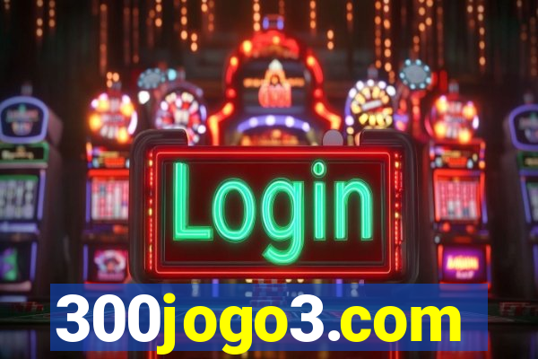 300jogo3.com