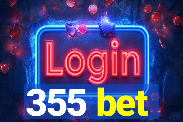 355 bet