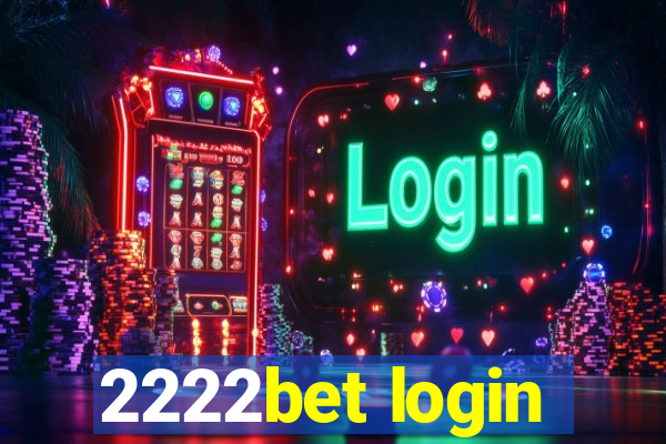 2222bet login