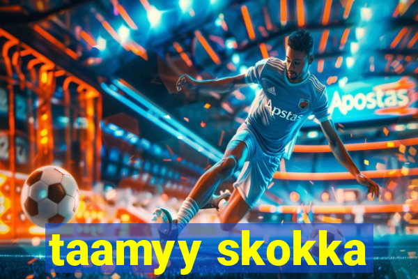 taamyy skokka
