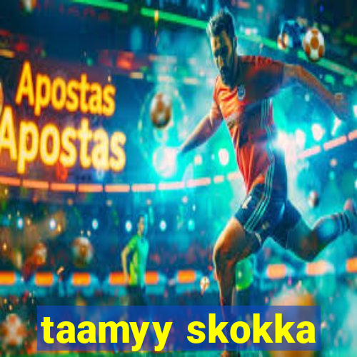 taamyy skokka