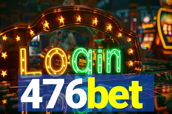 476bet