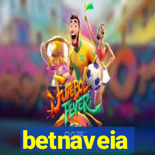 betnaveia