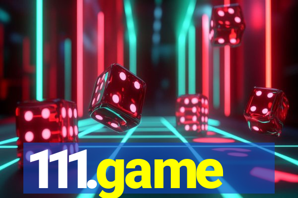 111.game
