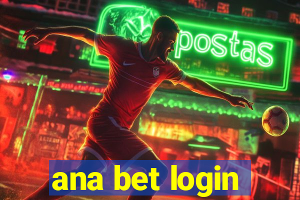 ana bet login