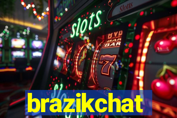 brazikchat