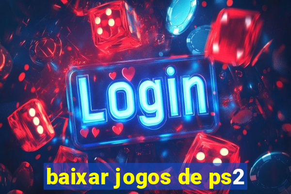 baixar jogos de ps2
