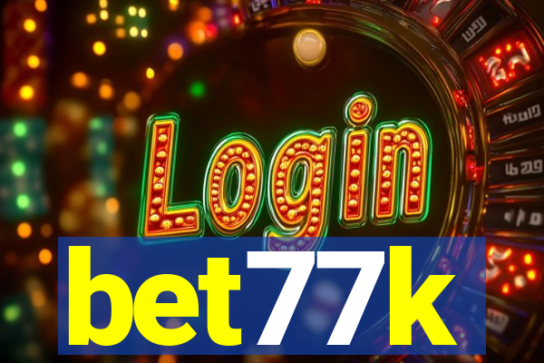 bet77k