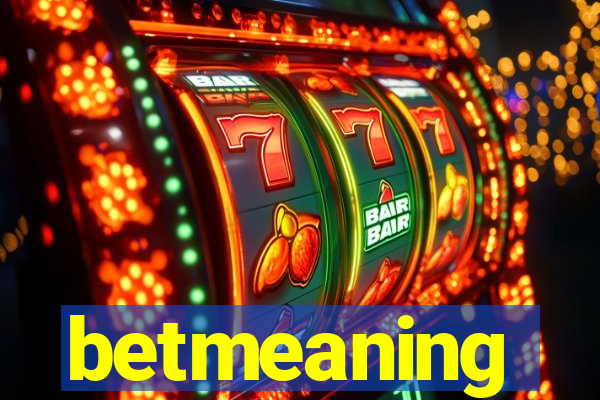 betmeaning