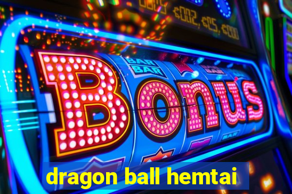 dragon ball hemtai