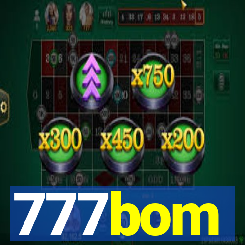 777bom