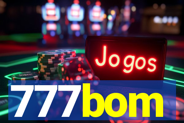 777bom