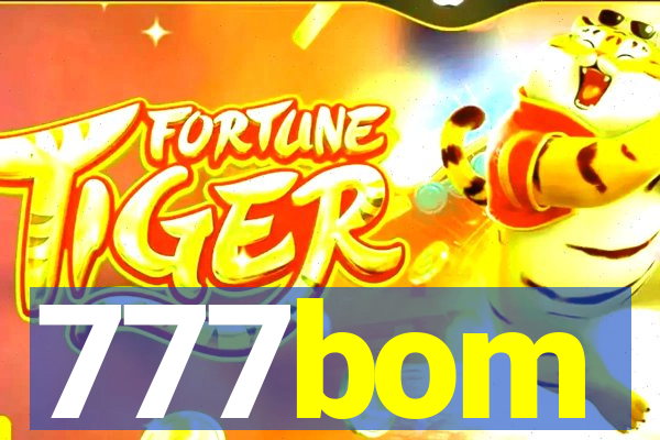 777bom