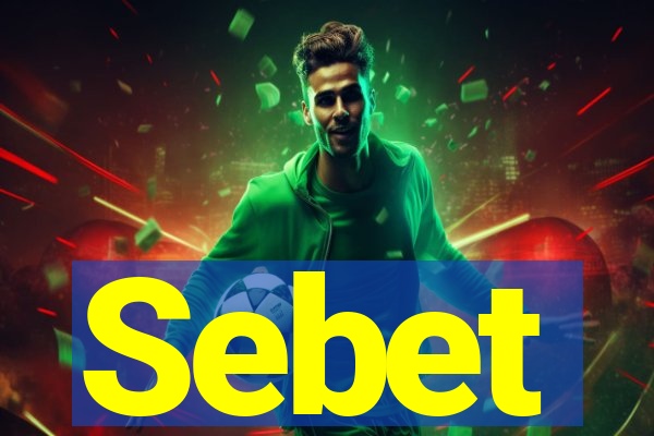 Sebet