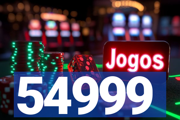 54999