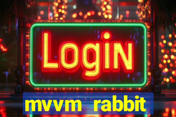 mvvm rabbit download filmes