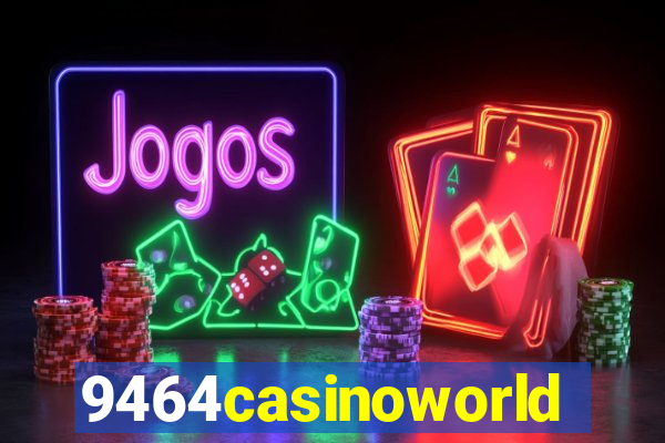 9464casinoworld