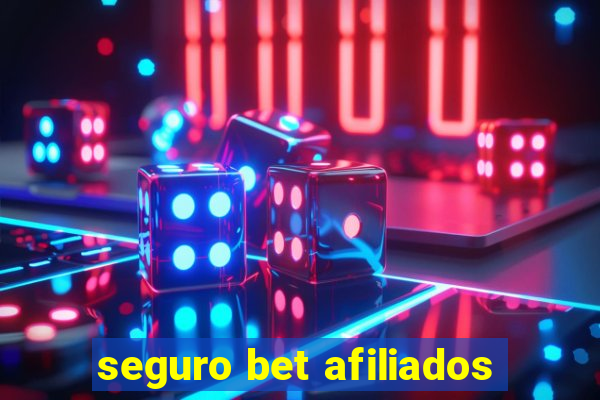 seguro bet afiliados