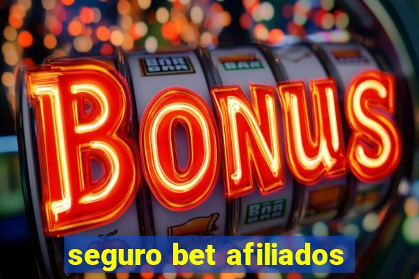 seguro bet afiliados