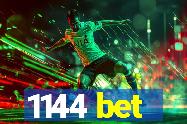 1144 bet