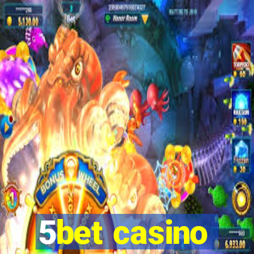 5bet casino
