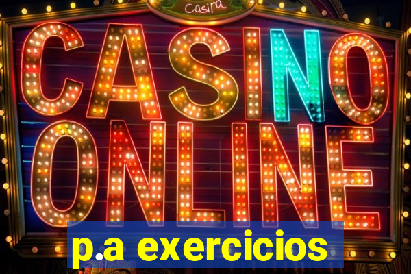 p.a exercicios