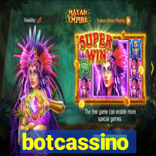 botcassino