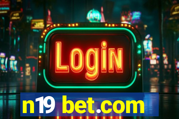 n19 bet.com