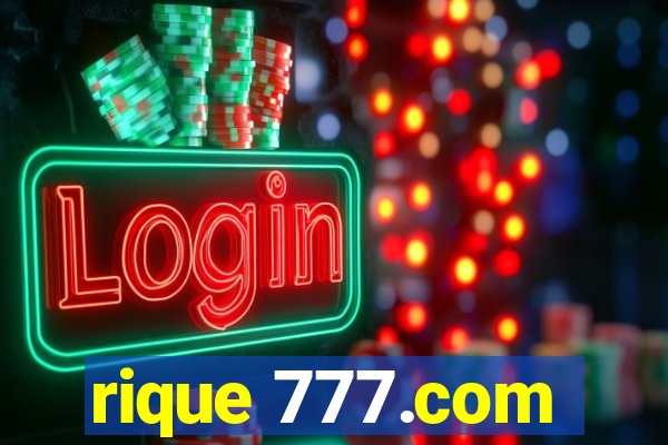 rique 777.com