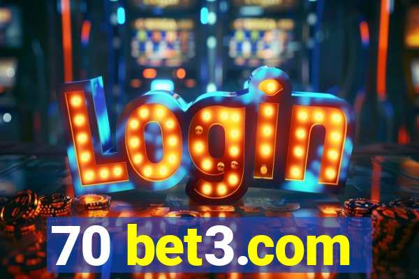 70 bet3.com