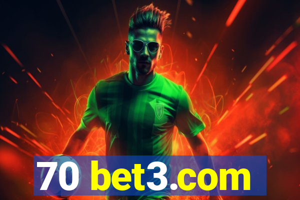 70 bet3.com