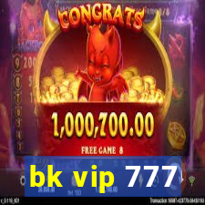 bk vip 777
