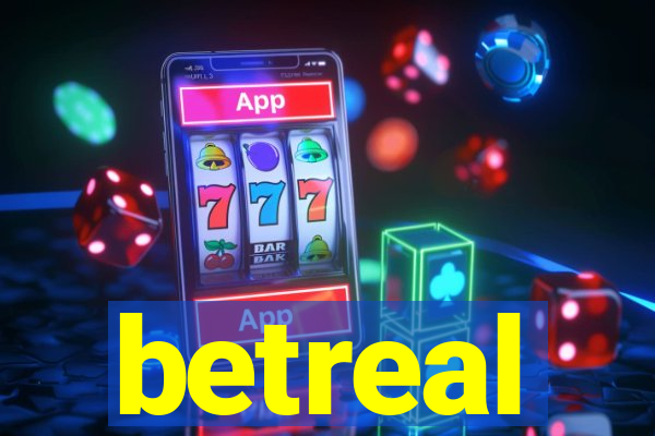 betreal