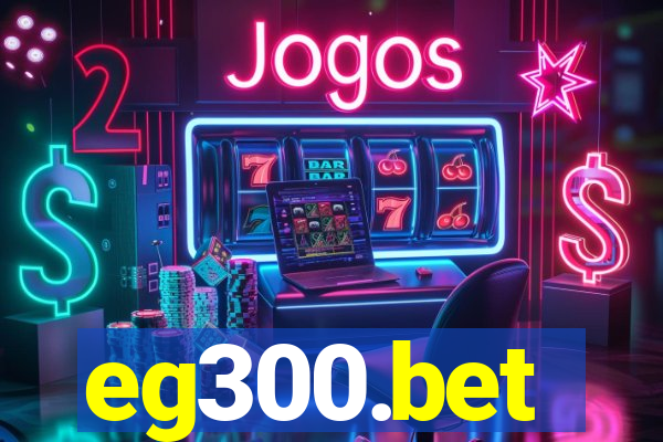 eg300.bet