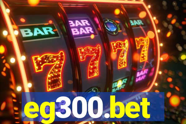 eg300.bet