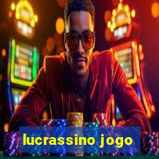lucrassino jogo