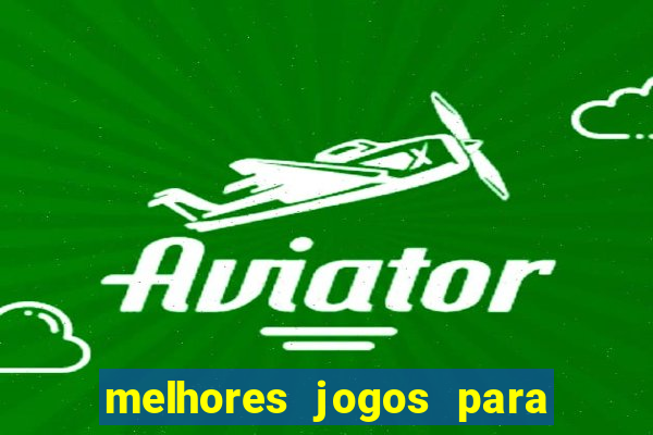 melhores jogos para o tablet