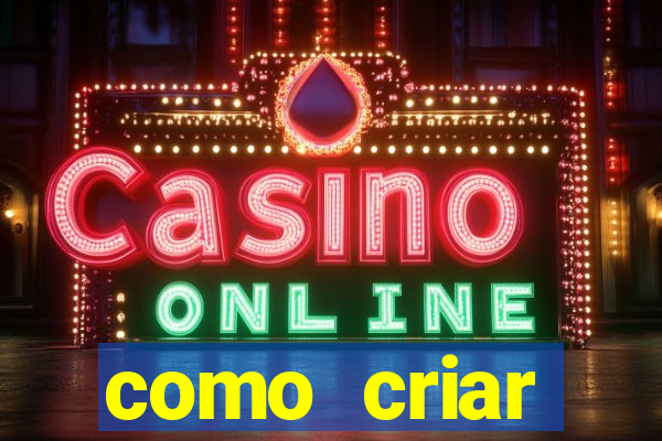 como criar plataforma do tigre