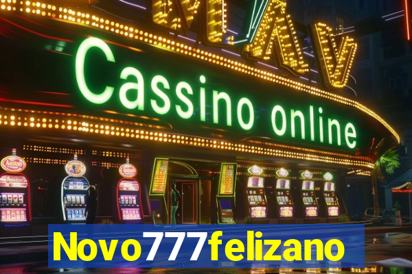 Novo777felizano