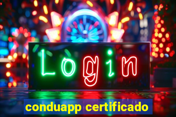 conduapp certificado
