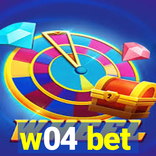 w04 bet