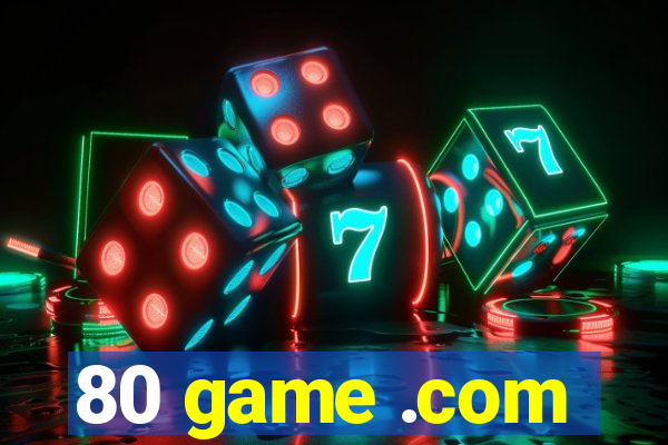 80 game .com