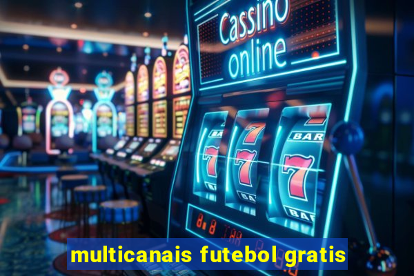 multicanais futebol gratis