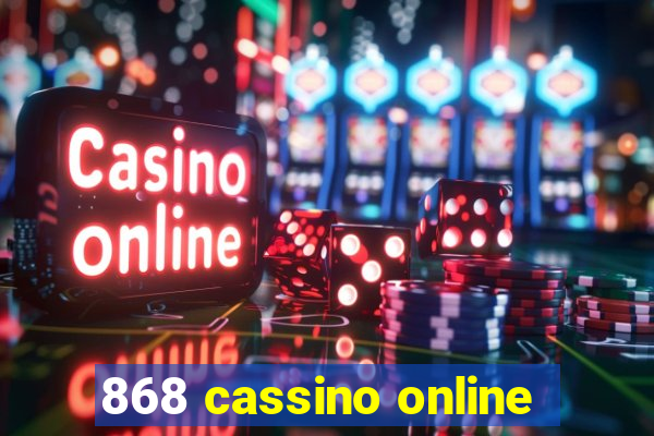 868 cassino online