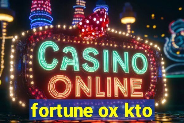 fortune ox kto